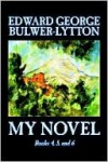 My Novel, Books 4, 5, and 6 - Edward Bulwer-Lytton