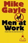 Men at Work [Quick Read] - Mike Gayle