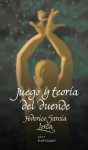 Juego y teoría del duende - Federico García Lorca