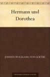 Hermann und Dorothea (German Edition) - Johann Wolfgang von Goethe