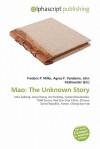 Mao: The Unknown Story - Agnes F. Vandome, John McBrewster, Sam B Miller II