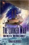 The Lurker War - Donald Allen Kirch