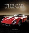 The Car: The History of the Automobile - Rod Green