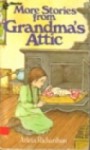 More Stories From Grandma's Attic - Arleta Richardson