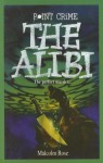 The Alibi - Malcolm Rose