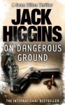 On Dangerous Ground (Sean Dillon Series, Book 3) - Jack Higgins