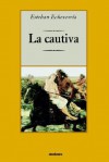 La Cautiva - Esteban Echeverría