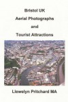 Bristol UK Aerial Photographs and Tourist Attractions: Aerial Photography Interpretation - Llewelyn Pritchard