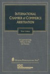 International Chamber of Commerce Arbitration - W. Laurence Craig, William W. Park, Jan Paulsson