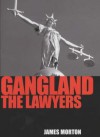 Gangland: The Lawyers - James Morton