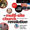 The Multi-Site Church Revolution: Being One Church in Many Locations (MP3 Book) - Geoff Surratt, Greg Ligon, Warren Bird