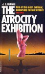 The Atrocity Exhibition - J.G. Ballard