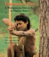 Tapenum's Day: A Wampanoag Indian Boy In Pilgrim Times: - Kate Waters, Russ Kendall