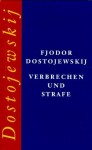 Verbrechen und Strafe - Fyodor Dostoyevsky, Swetlana Geier