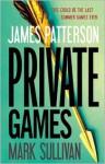 Private Games - James Patterson, Mark Sullivan