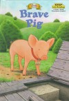 Brave Pig (Babe) - Shana Corey