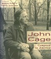 John Cage: Composed in America - Marjorie Perloff, Charles Junkerman