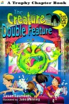 The Creature Double Feature - Susan Saunders, Jane K. Manning