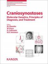 Craniosynostoses: Molecular Genetics, Principles of Diagnosis and Treatment - M. Muenke, Winfried Kress, H. Collmann, B.D. Solomon