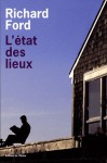 L'Etat des lieux - Richard Ford, Pierre Guglielmina