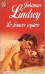 La Fiancée Captive - Johanna Lindsey