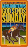 God Sends Sunday - Arna Bontemps