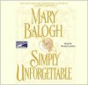 Simply Unforgettable (Simply Quartet #1) - Mary Balogh, Rosalyn Landor