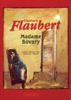 Madame Bovary: Costumes de Província - Gustave Flaubert, Fúlvia M. L. Moretto