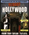 Bloody Hollywood (Dead Men Do Tell Tales) - Troy Taylor