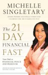 The 21-Day Financial Fast: Your Path to Financial Peace and Freedom - Zondervan Publishing