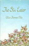 The Sin Eater - Alice Thomas Ellis