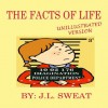 The Facts of Life - J.L. Sweat