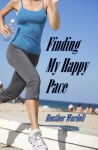 Finding My Happy Pace (Toronoto #8) - Heather Wardell