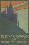 In Kings' Byways - Stanley John Weyman