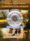 120 Great Paintings of the American West Platinum DVD and Book - Carol Grafton