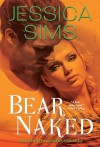 Bear Naked (Midnight Liaisons,, #3.5) - Jessica Sims
