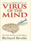 Virus of the Mind: The New Science of the Meme - Richard Brodie