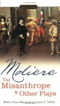 The Misanthrope and Other Plays (Signet Classics) - Jean-Baptiste Moliere, Donald M. Frame, Lewis Seifert