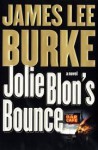 Jolie Blon's Bounce (Dave Robicheaux, #12) - James Lee Burke