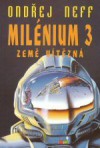 Milénium: Země vítězná - Ondřej Neff