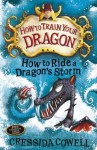 How To Ride A Dragon's Storm - Cressida Cowell