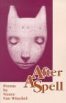 After a Spell: Poems - Nance Van Winckel