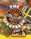 The Screech Owls Scrapbook - Roy MacGregor, Gregory Banning