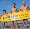 The Big Book of Fathers' Wit & Wisdom: Humorous Quotes on Being a Dad - Rosemarie Jarski