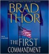 The First Commandment - Brad Thor, Armand Schultz
