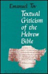 Textual Criticism Of The Hebrew Bible - Emanuel Tov