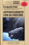 Appuntamento con gli Heechee - Frederik Pohl, Roberta Rambelli