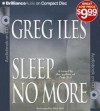 Sleep No More (Audiocd) - Greg Iles, Dick Hill