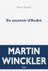 En souvenir d'André - Martin Winckler