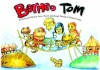 Borneo Tom: Stories and Sketches of Love, Travel and Jungle Family in Tropical Asia - Tom McLaughlin